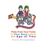 Potty Training Boot Camp for Twins: Potty Train Your Twins in Four Days Before the Age of Two