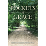 Pockets of Grace: Lessons from Darkness, Lessons from Light