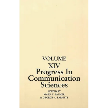 Progress in Communication Sciences, Volume 14: Mutual Influence in Interpersonal Communication
