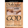 Dialogue with God: Opening the Door to Two-Way Prayer