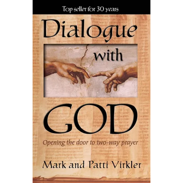 Dialogue with God: Opening the Door to Two-Way Prayer