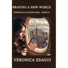 Braving A New World
