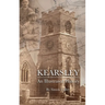 Kearsley - An Illustrated History