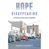 Hope Disappearing: A Population Left Behind