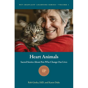 Heart Animals: Sacred Stories About Pets Who Change Our Lives