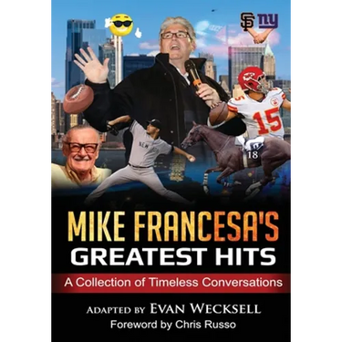 Mike Francesa's Greatest Hits: A Collection of Timeless Conversations Adapted to the Stage