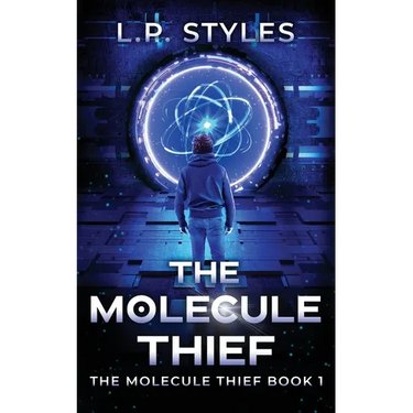 The Molecule Thief: The Molecule Thief Book 1