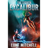 The Eighth Excalibur: An Arthurian Space Opera Adventure