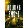 Holding Smoke