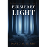 Pursued by Light: The Jack Sutherington Series - Book II