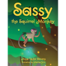 Sassy the Squirrel Monkey