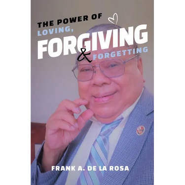 The Power of Loving, Forgiving, & Forgetting