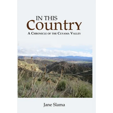 In This Country: A Chronicle of the Cuyama Valley