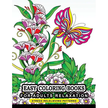 Easy Coloring books for adults relaxation: Flower, Floral, Butterfly and Bird with Simple pattern for beginner