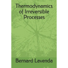 Thermodynamics of Irreversible Processes