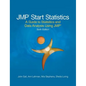 JMP Start Statistics: A Guide to Statistics and Data Analysis Using JMP, Sixth Edition