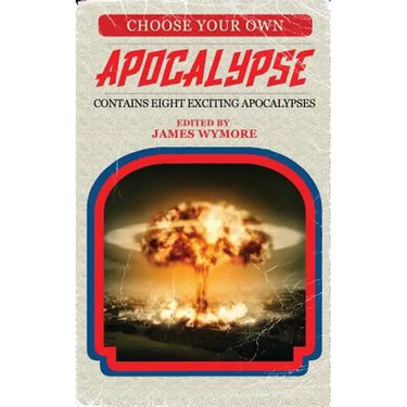 Choose Your Own Apocalypse