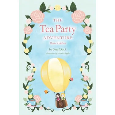 The Tea Party Adventure: Rome Edition