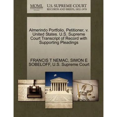 Almerindo Portfolio, Petitioner, V. United States. U.S. Supreme Court Transcript of Record with Supporting Pleadings