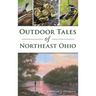 Outdoor Tales of Northeast Ohio