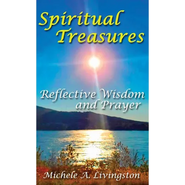 Spiritual Treasures: Reflective Wisdom and Prayer