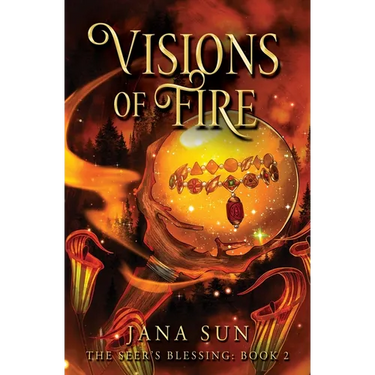 Visions of Fire: The Seer's Blessing: Book 2
