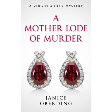 A Mother Lode of Murder: A Virginia City Mystery