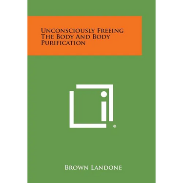 Unconsciously Freeing the Body and Body Purification