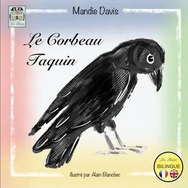 Le Corbeau Taquin: The Cheeky Crow