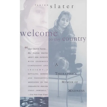Welcome to My Country: A Therapist's Memoir of Madness