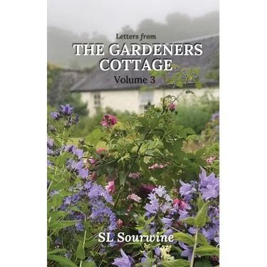 Letters from the Gardeners Cottage Volume 3