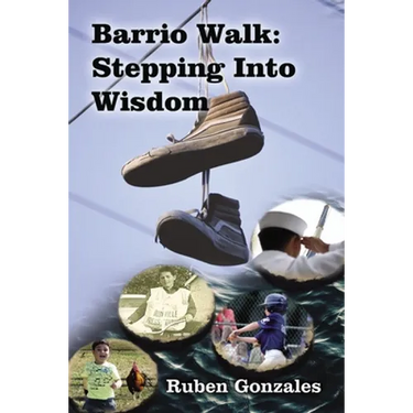Barrio Walk: Stepping Into Wisdom