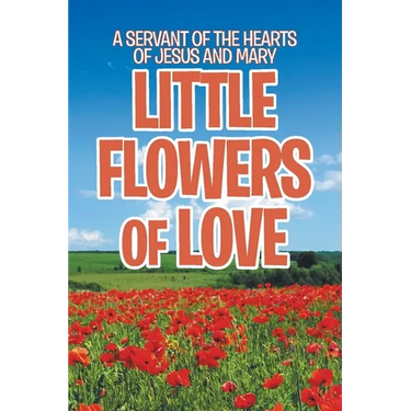 Little Flowers of Love