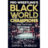 Pro Wrestling's Black World Champions - 3rd Edition