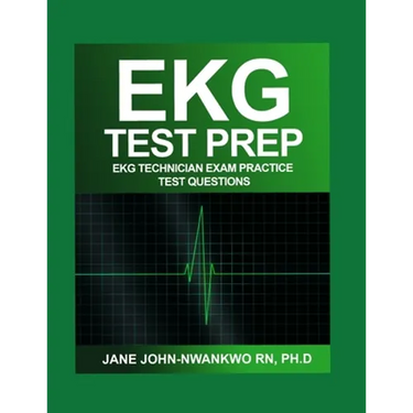 EKG Test Prep: EKG Technician Exam Practice Test Questions