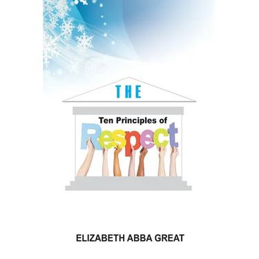 The Ten Principles of Respect