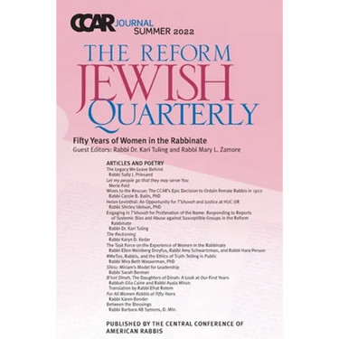 CCAR Journal: The Reform Jewish Quarterly: Summer 2022: Fifty Years of Women in the Rabbinate