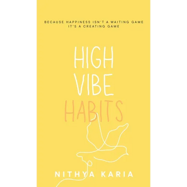High Vibe Habits