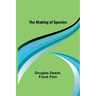 The Making of Species