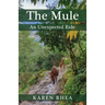 The Mule: An Unexpected Ride