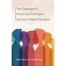 The Challenges of Minoritized Contingent Faculty in Higher Education