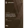 Advanced Artificial Intelligence Models and Its Applications