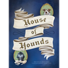 House of Hounds