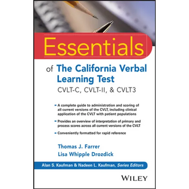 Essentials of the California Verbal Learning Test: Cvlt-C, Cvlt-2, & Cvlt3