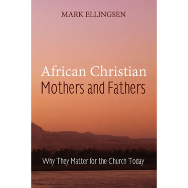 African Christian Mothers and Fathers