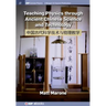 Teaching Physics through Ancient Chinese Science and Technology