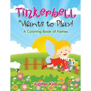 Tinkerbell Wants to Play!