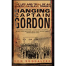 Hanging Captain Gordon: The Life and Trial of an American Slave Trader