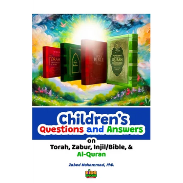 Children's Questions and Answers on Torah, Zabir, Injil/Bible and Al-Quran