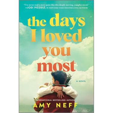 The Days I Loved You Most